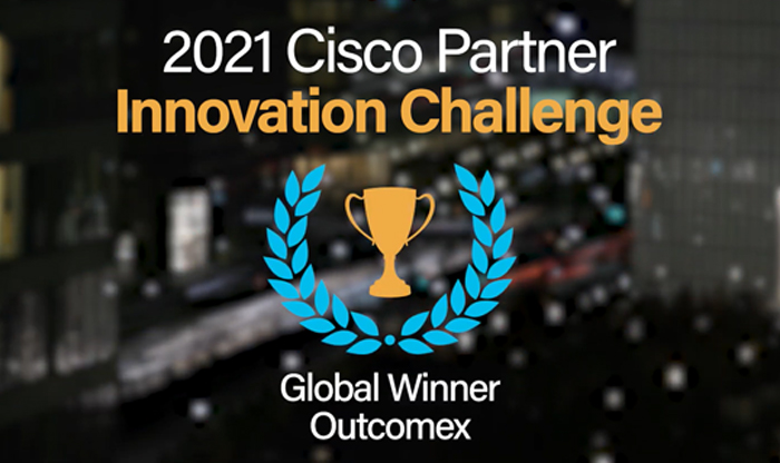 Outcomex wins 2021 Cisco Global Partner Innovation Challenge